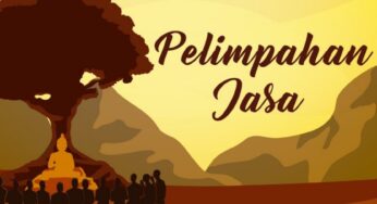 Manfaat Pelimpahan Jasa Menurut Ajaran Buddha